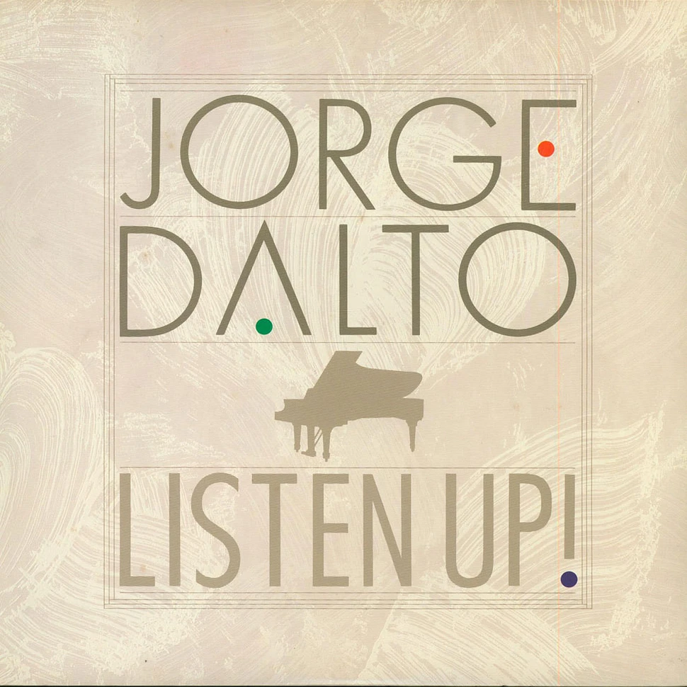 Jorge Dalto - Listen Up!