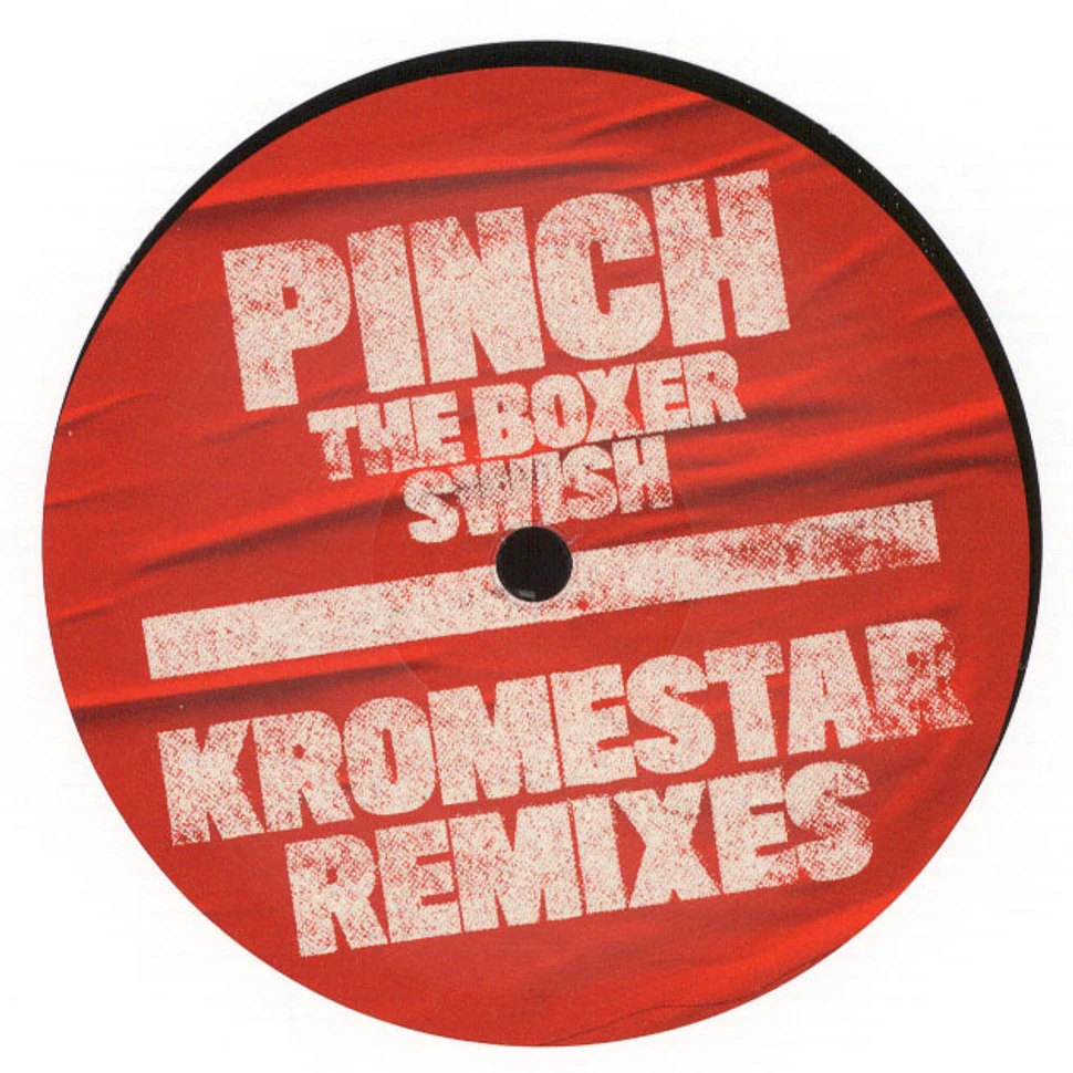 Pinch - The Boxer / Swish Kromestar Remixes