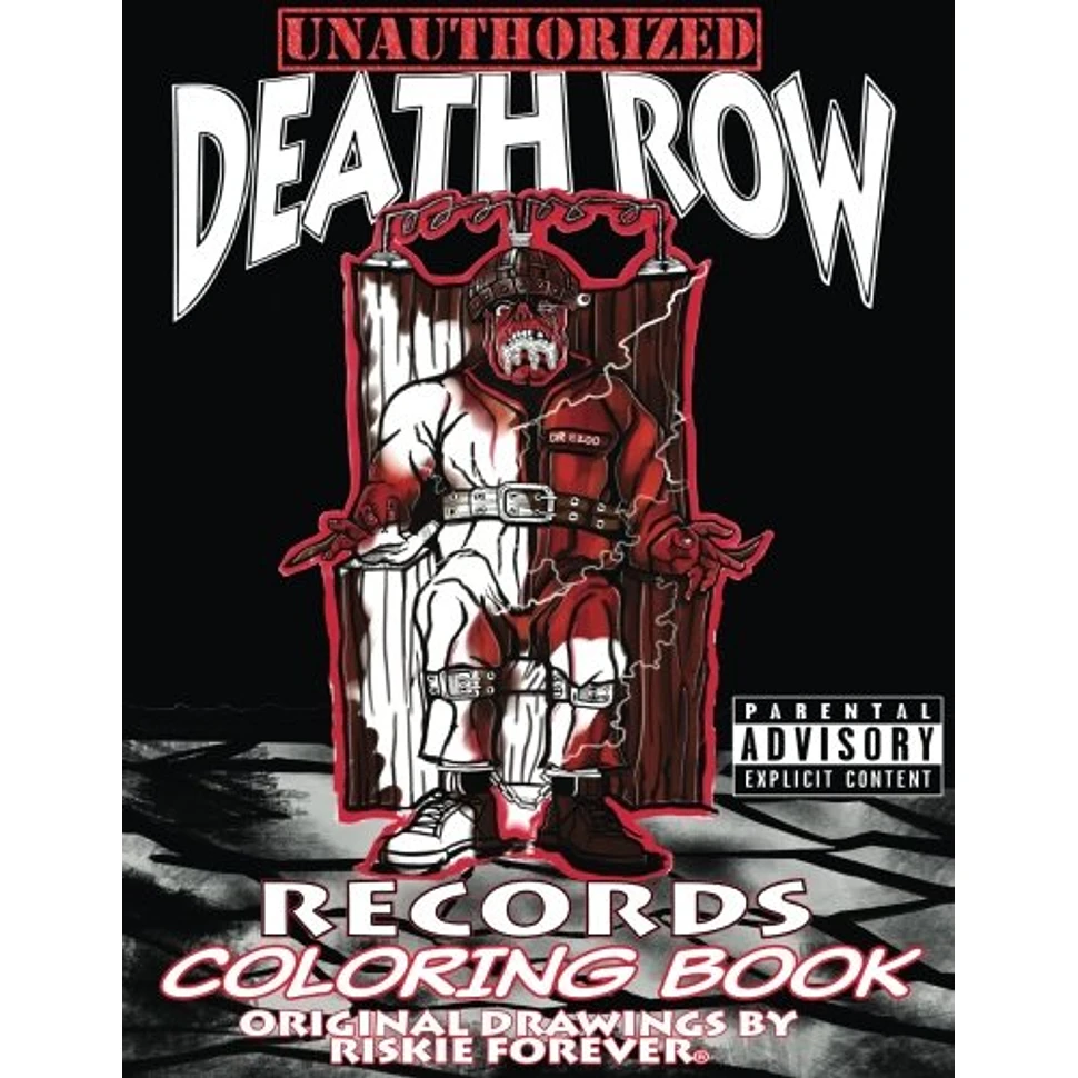 Riskie Forever - Unauthorized Death Row Records Coloring Book