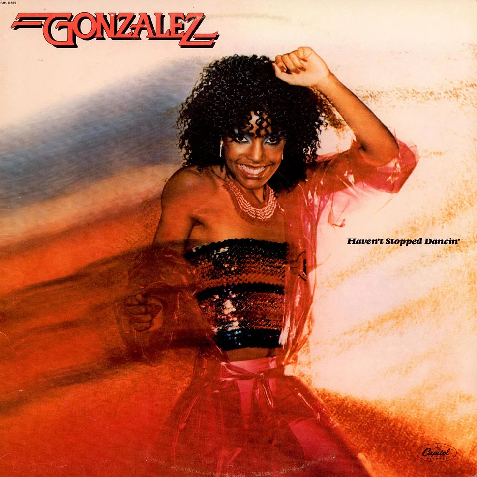 Gonzalez - Haven't Stopped Dancin'