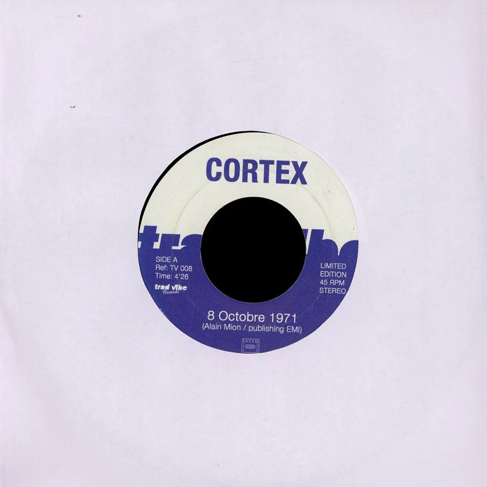 Cortex - 8 Octobre 1971