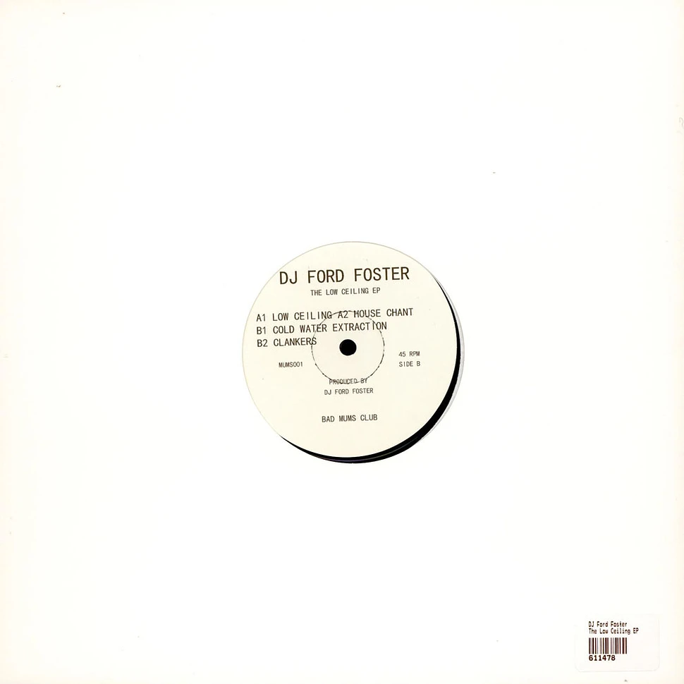 DJ Ford Foster - The Low Ceiling EP