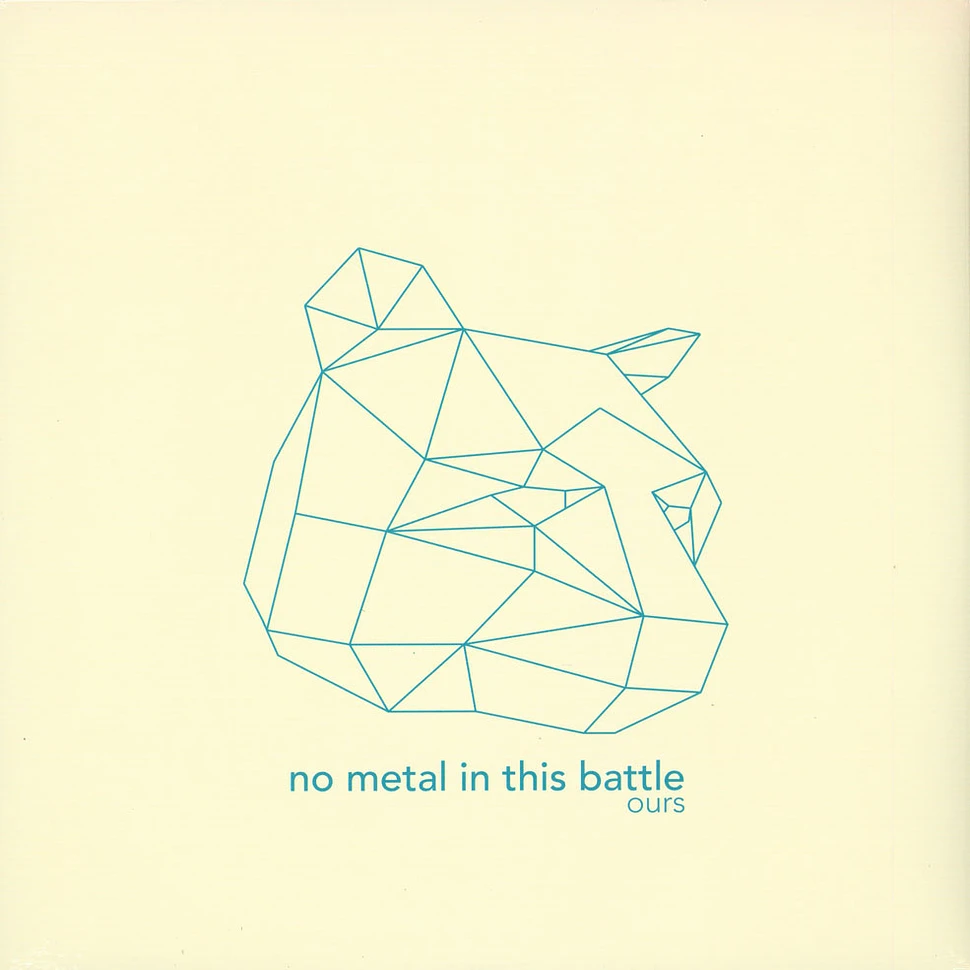 No Metal In This Battle - Ours