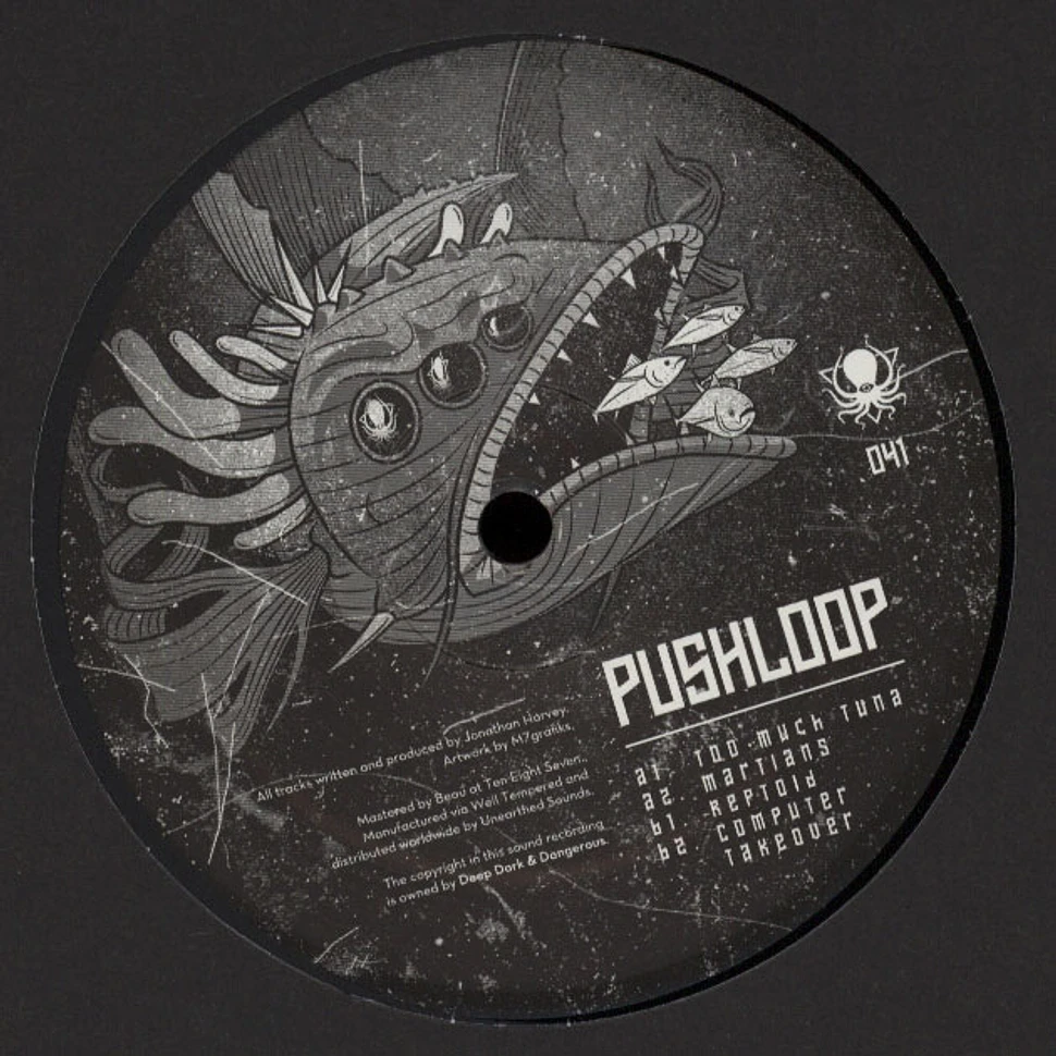 Pushloop - Too Much Tuna