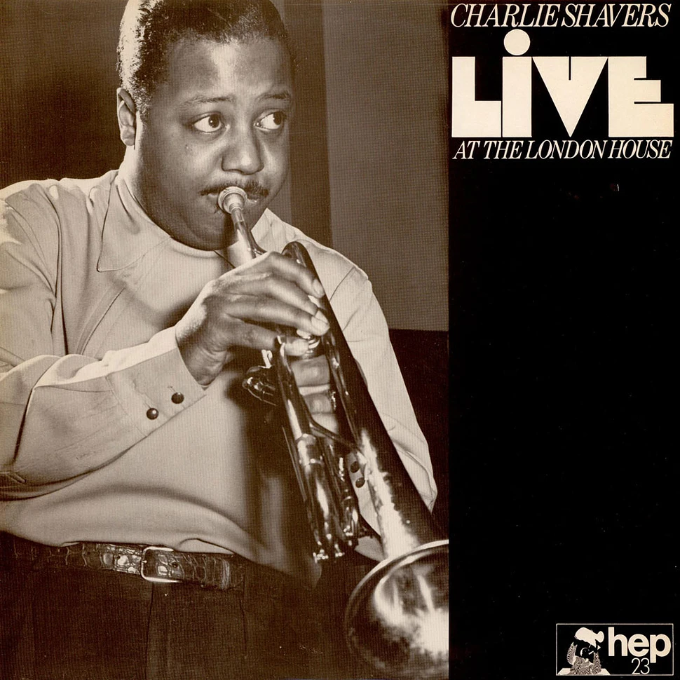 Charlie Shavers - Live At The London House