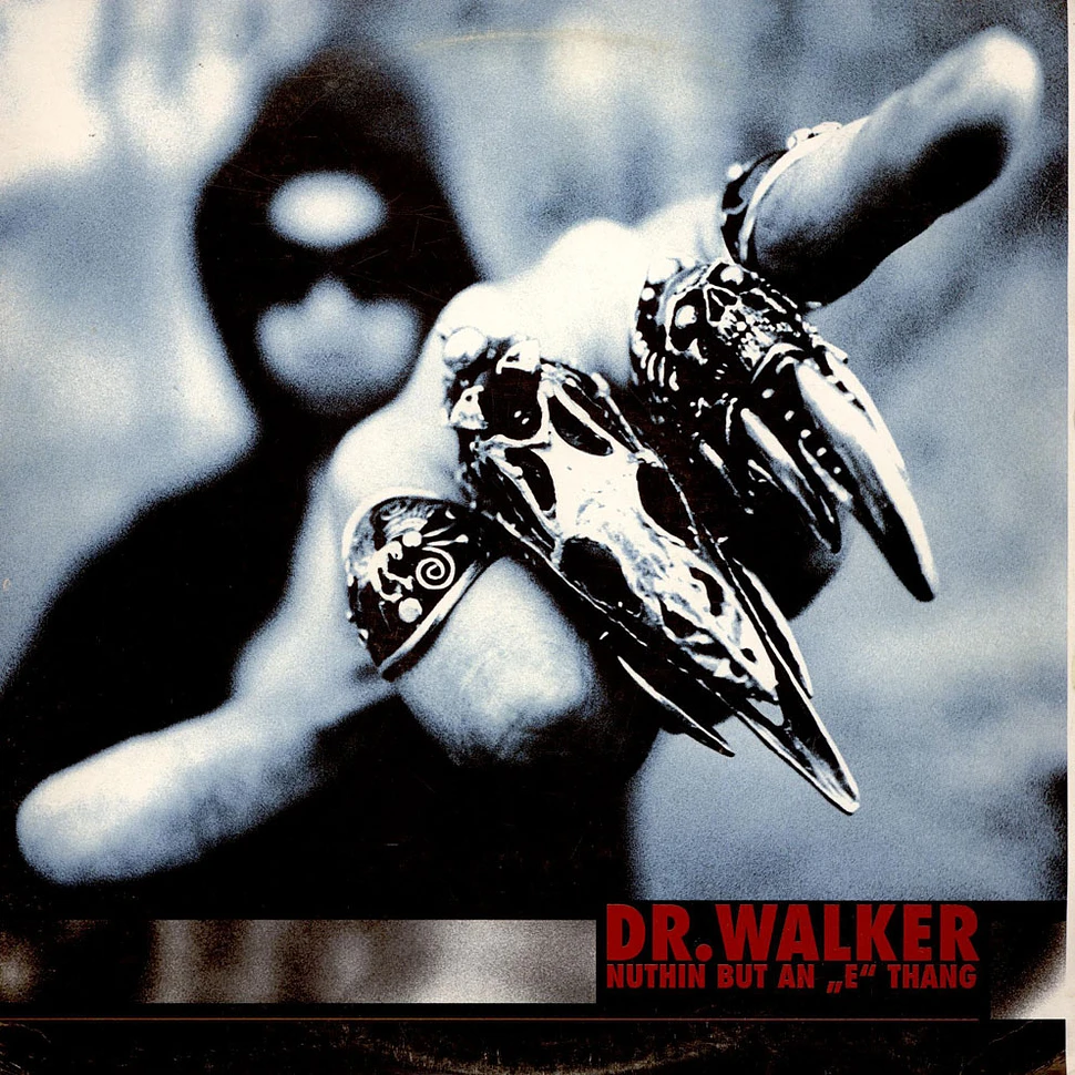 Dr. Walker - Nuthin But An "E" Thang