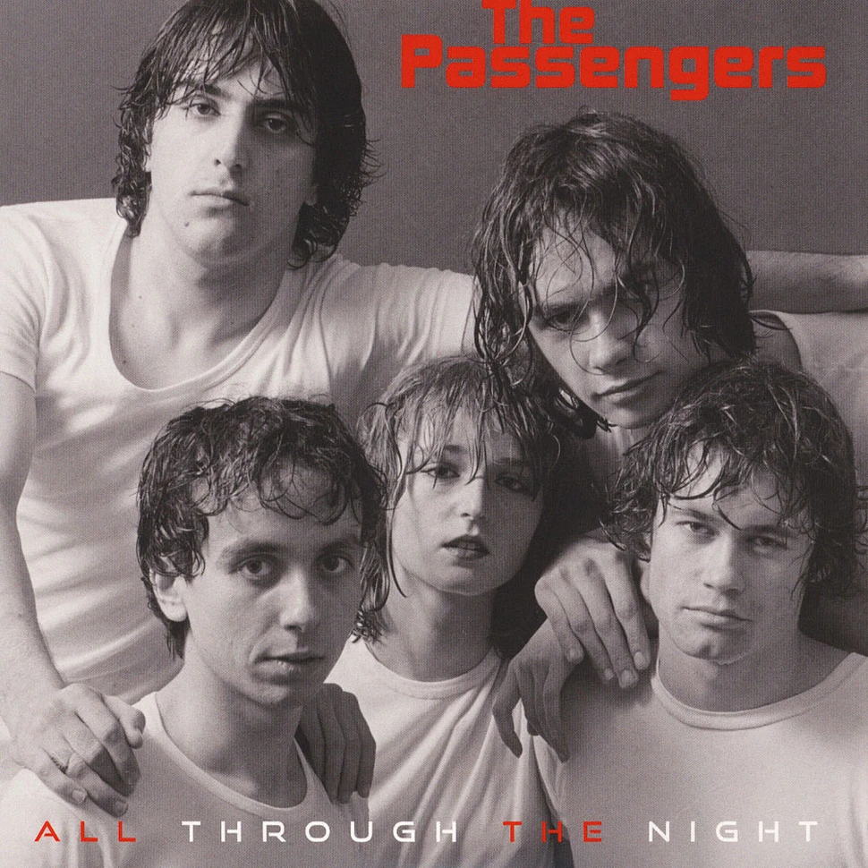 The Passengers - All Through The Night / New Life