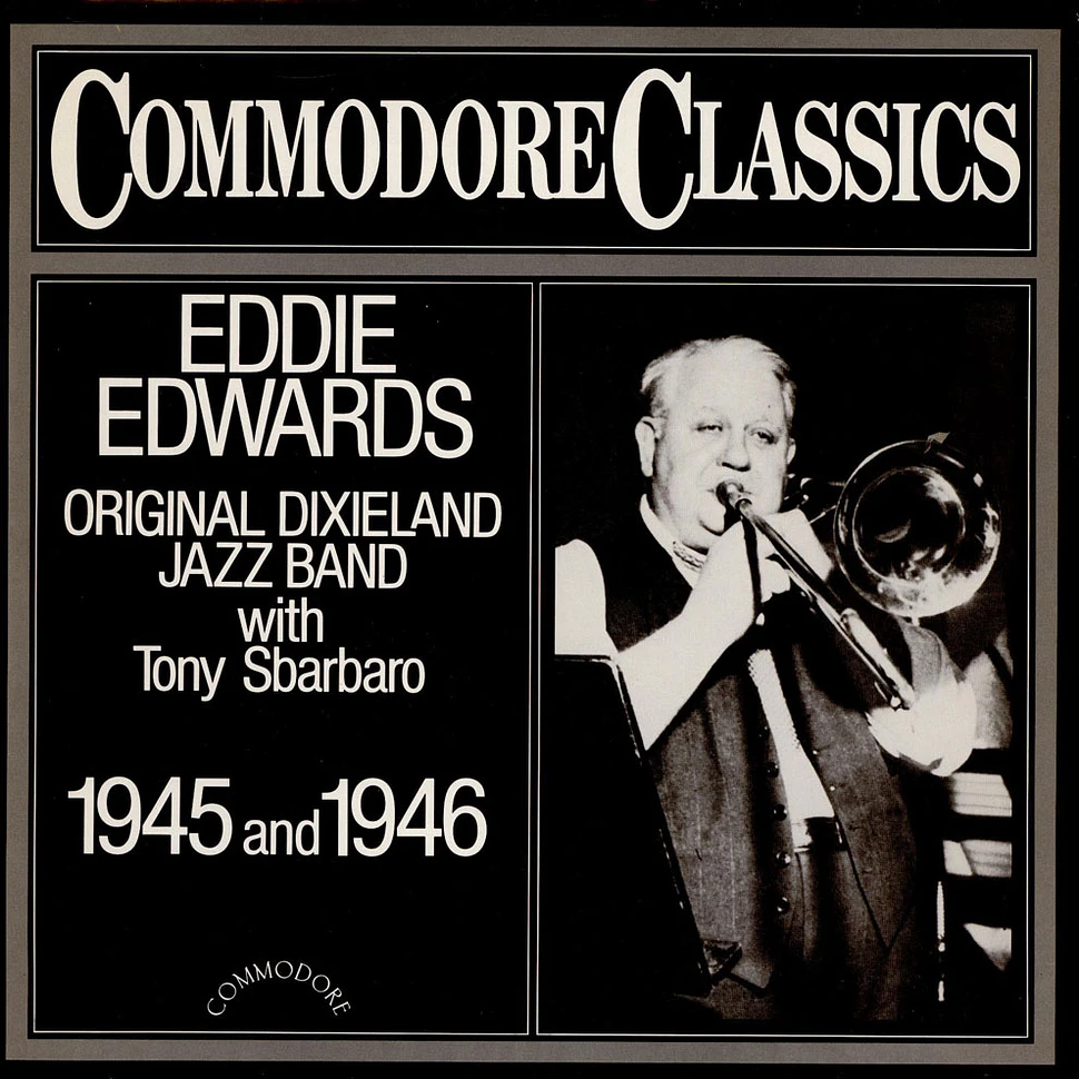 Original Dixieland Jazz Band With Tony Sbarbaro - Eddie Edwards Original Dixieland Jazz Band With Tony Sbarbaro - 1945 And 1946