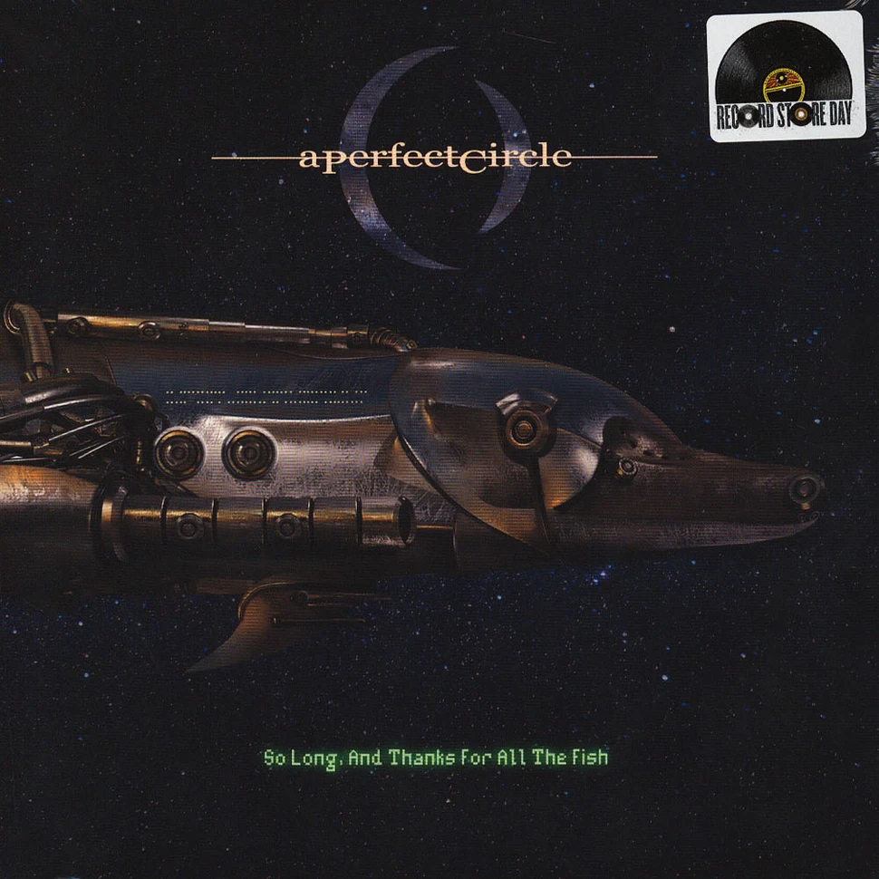 A Perfect Circle - So Long, And Thanks For All The Fish