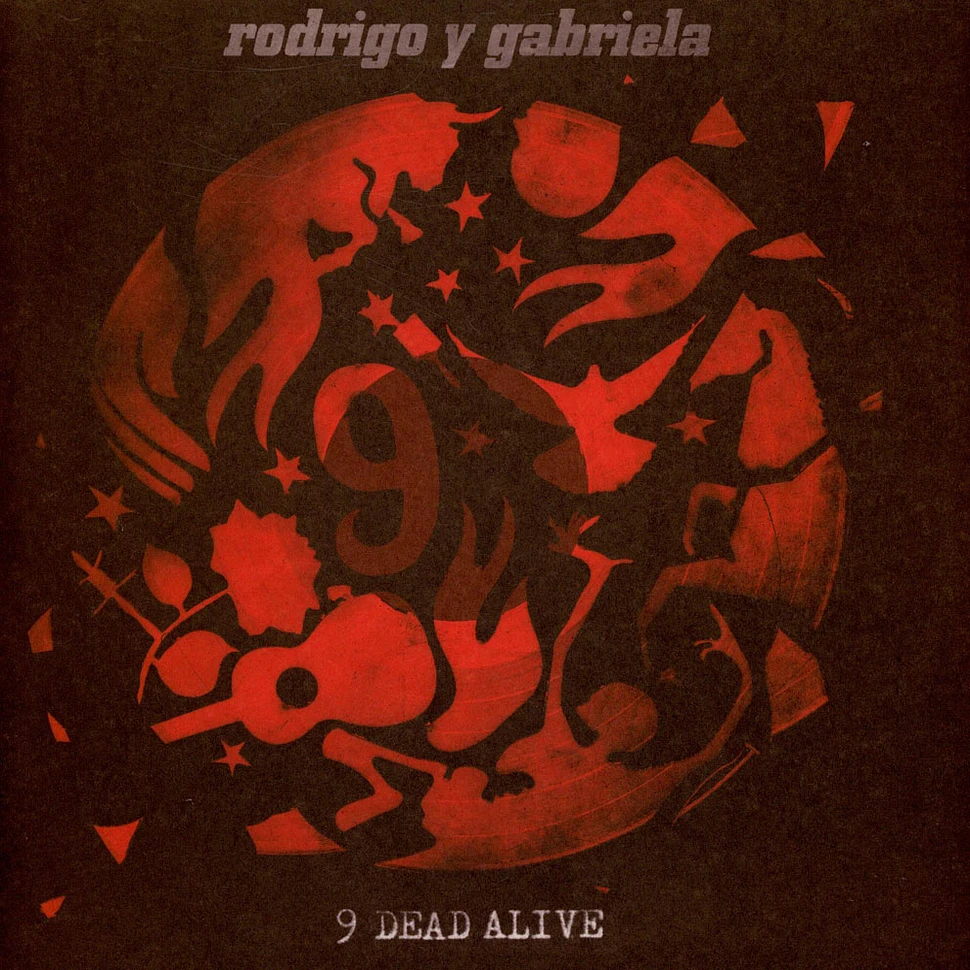 Rodrigo Y Gabriela - 9 Dead Alive