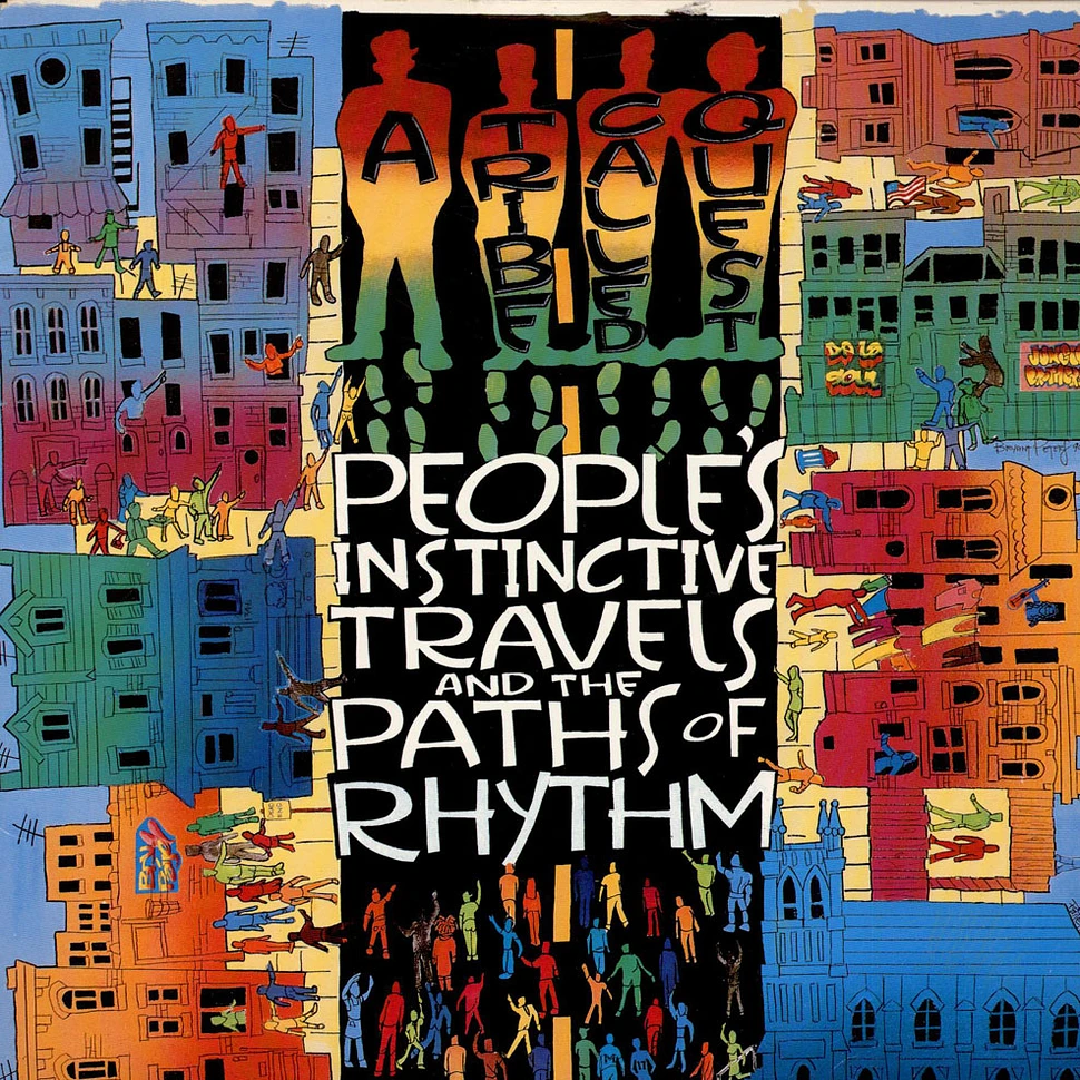 A Tribe Called Quest - People's Instinctive Travels And The Paths Of Rhythm