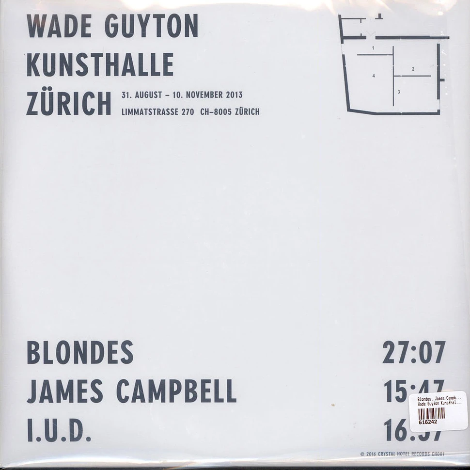 Blondes / James Campbell / I.U.D. - Wade Guyton Kunsthalle Zürich