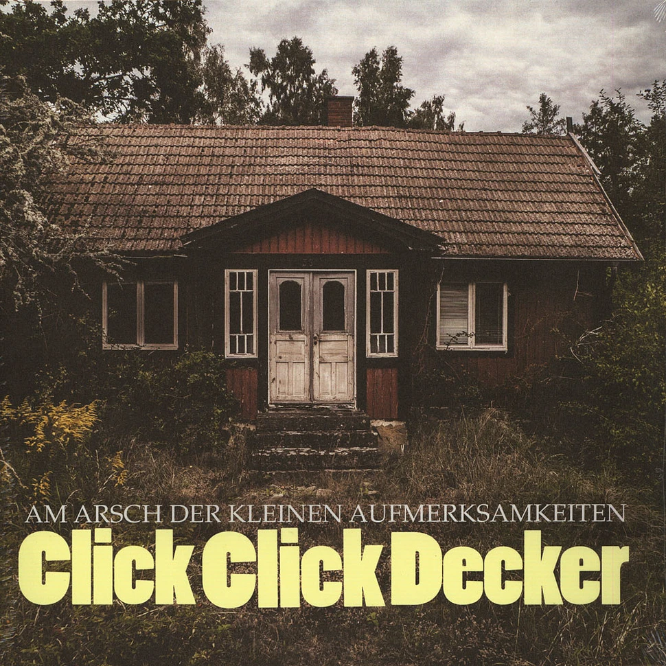 Clickclickdecker - Am Arsch Der Kleinen Aufmerksamkeiten