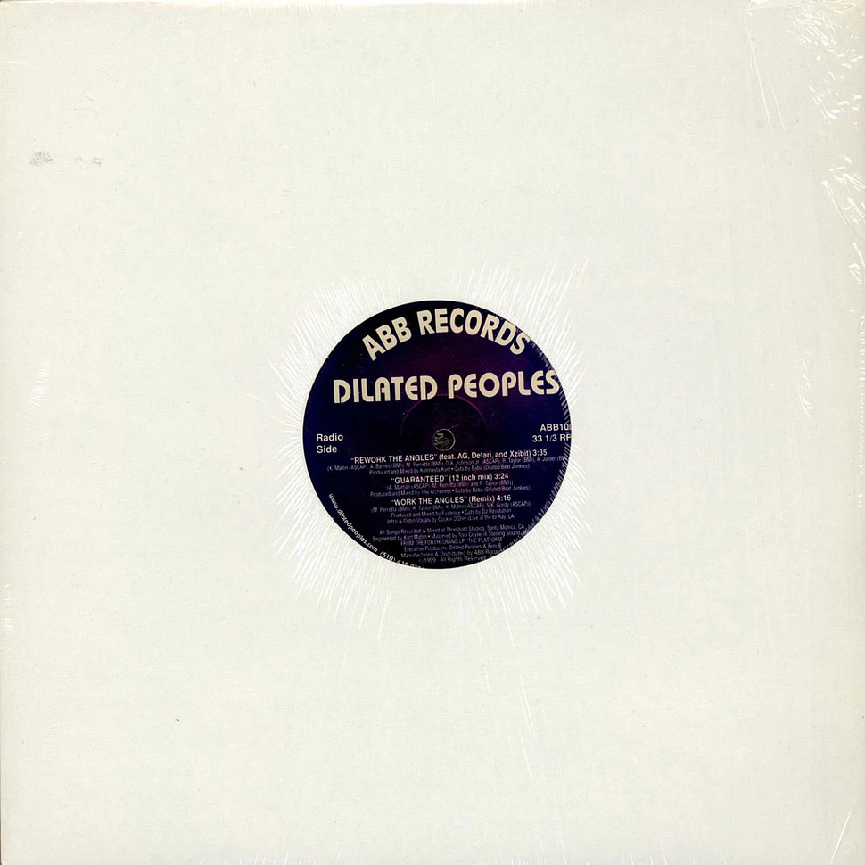 Dilated Peoples - Rework The Angles / Guaranteed (12 Inch Mix) / Work The Angles (Remix)