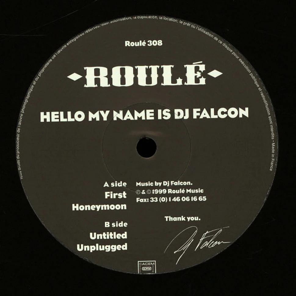 DJ Falcon - Hello My Name Is DJ Falcon