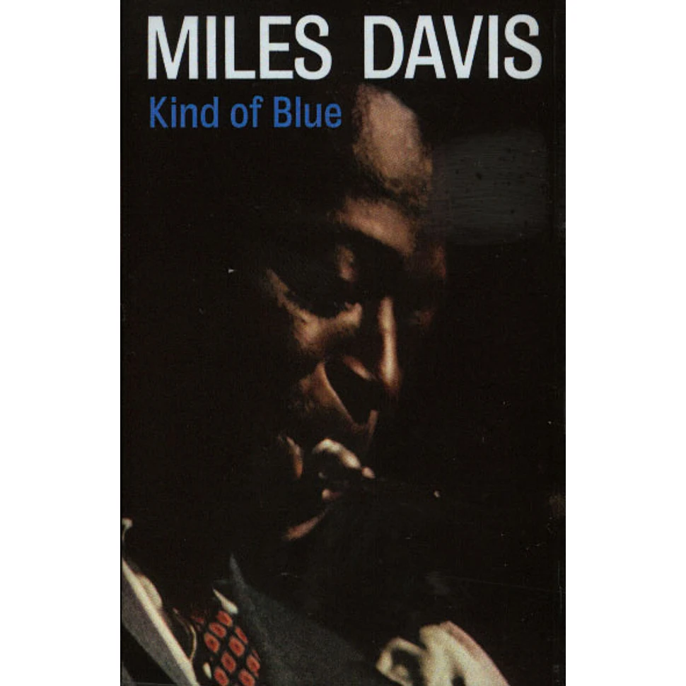 Miles Davis - Kind Of Blue