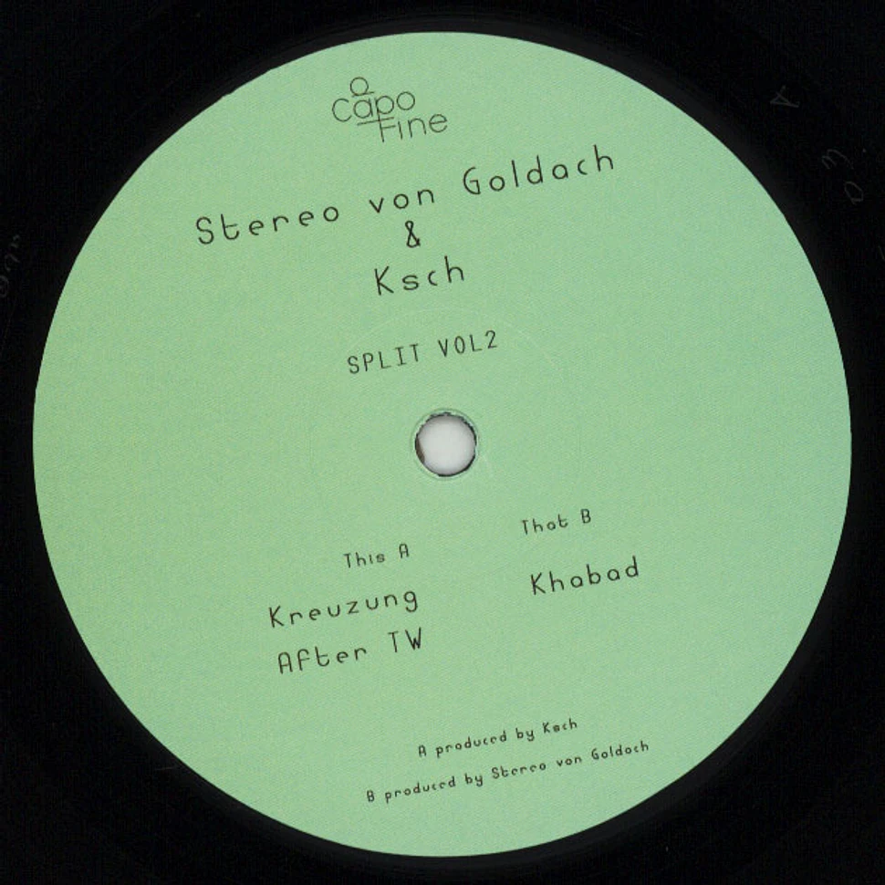 Stereo Von Goldach &Ksch - Split Volume 2