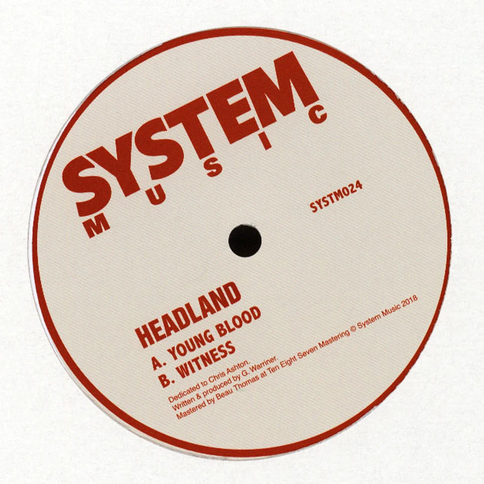 Headland - Young Blood / Witness