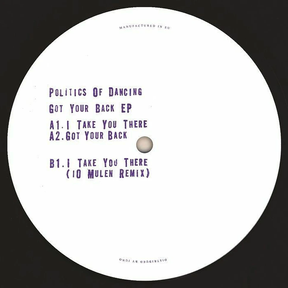 Politics Of Dancing - Got Your Back EP iO Mulen Remix