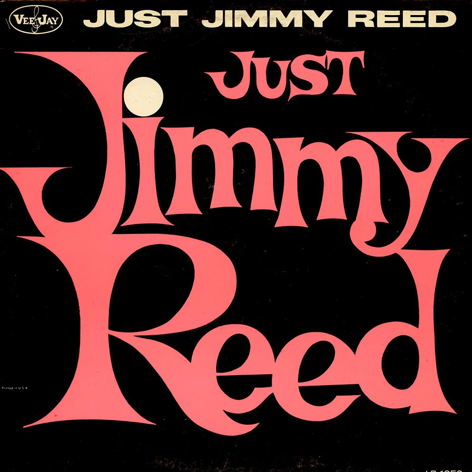 Jimmy Reed - Just Jimmy Reed