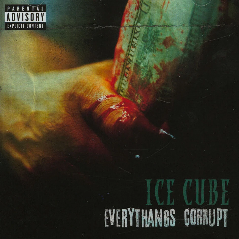 Ice Cube - Everythang's Corrupt