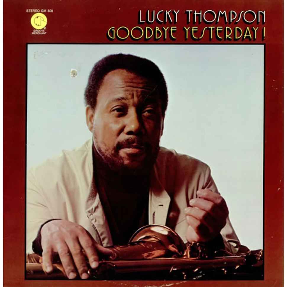 Lucky Thompson - Goodbye Yesterday!