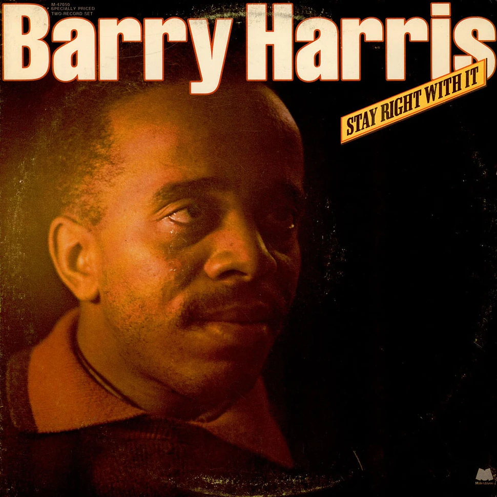 Barry Harris - Stay Right With It