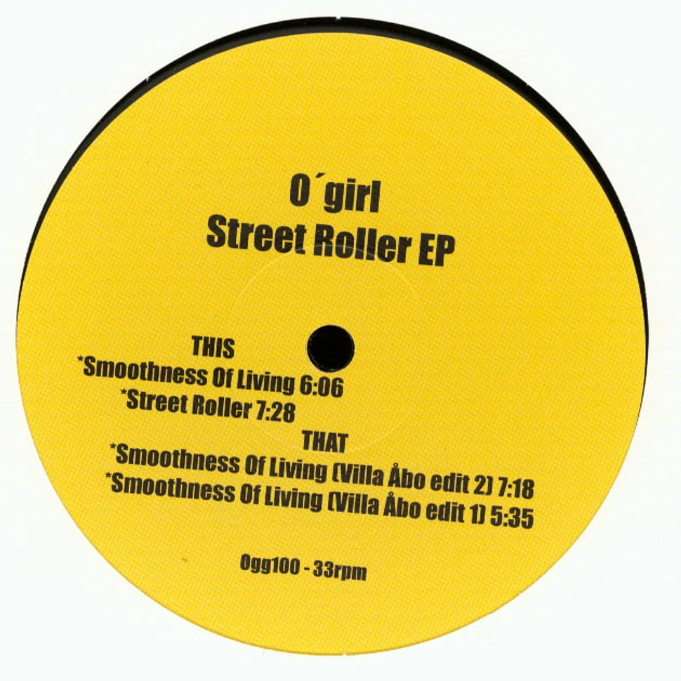O' Girl - Street Roller