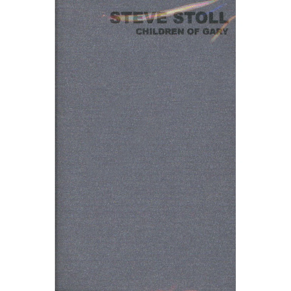 Steve Stoll - Children Of Gary