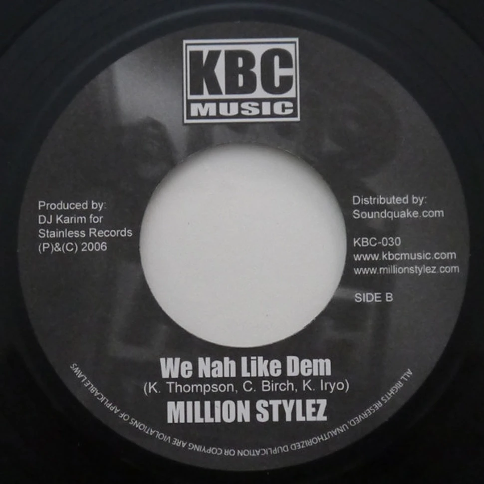 Million Stylez Feat. Junior Byles / Million Stylez - Fade Away 2006 / We Nah Like Dem