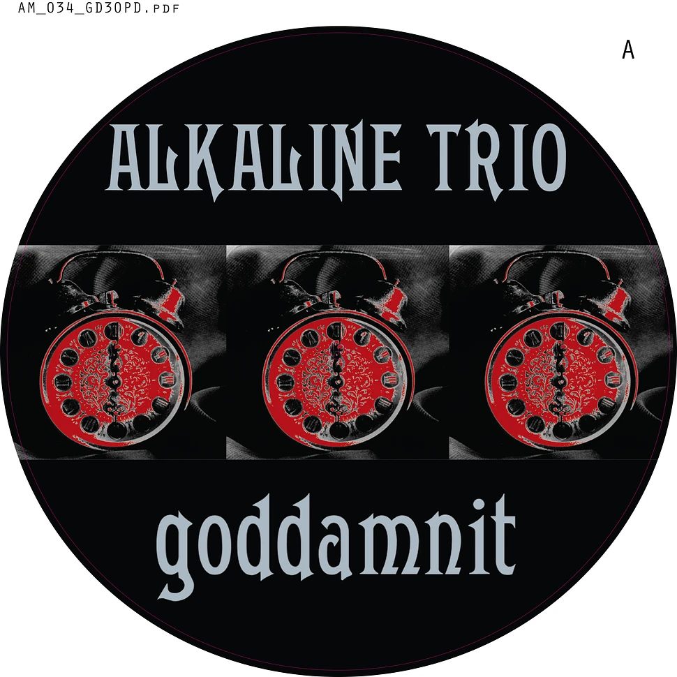 Alkaline Trio - Goddamnit 20th Anniversary Picture Disc