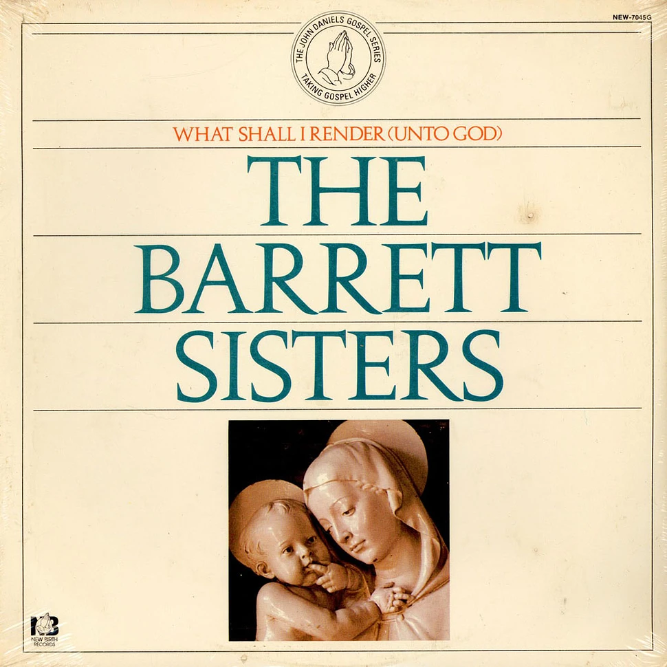 The Barrett Sisters - What Shall I Render (Unto God)