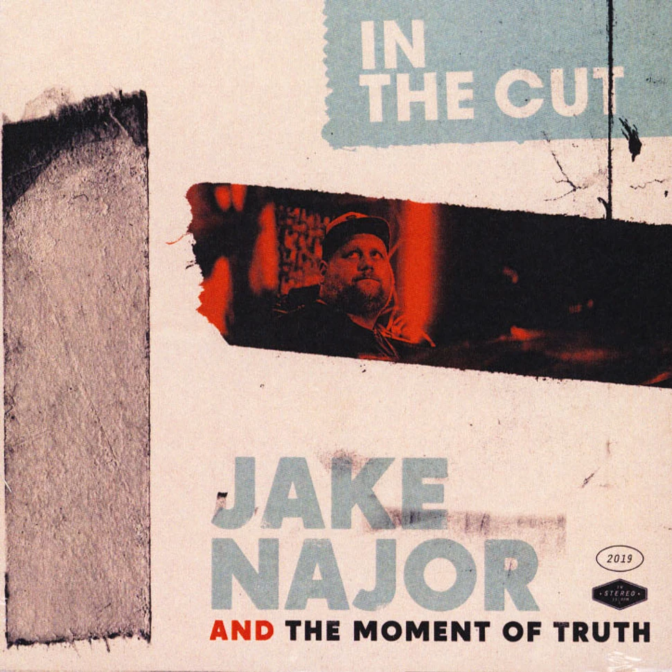 Jake Najor And The Moment Of Truth - In The Cut