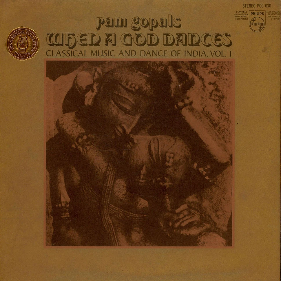 Ram Gopal - When A God Dances - Classical Music And Dance Of India, Vol. I