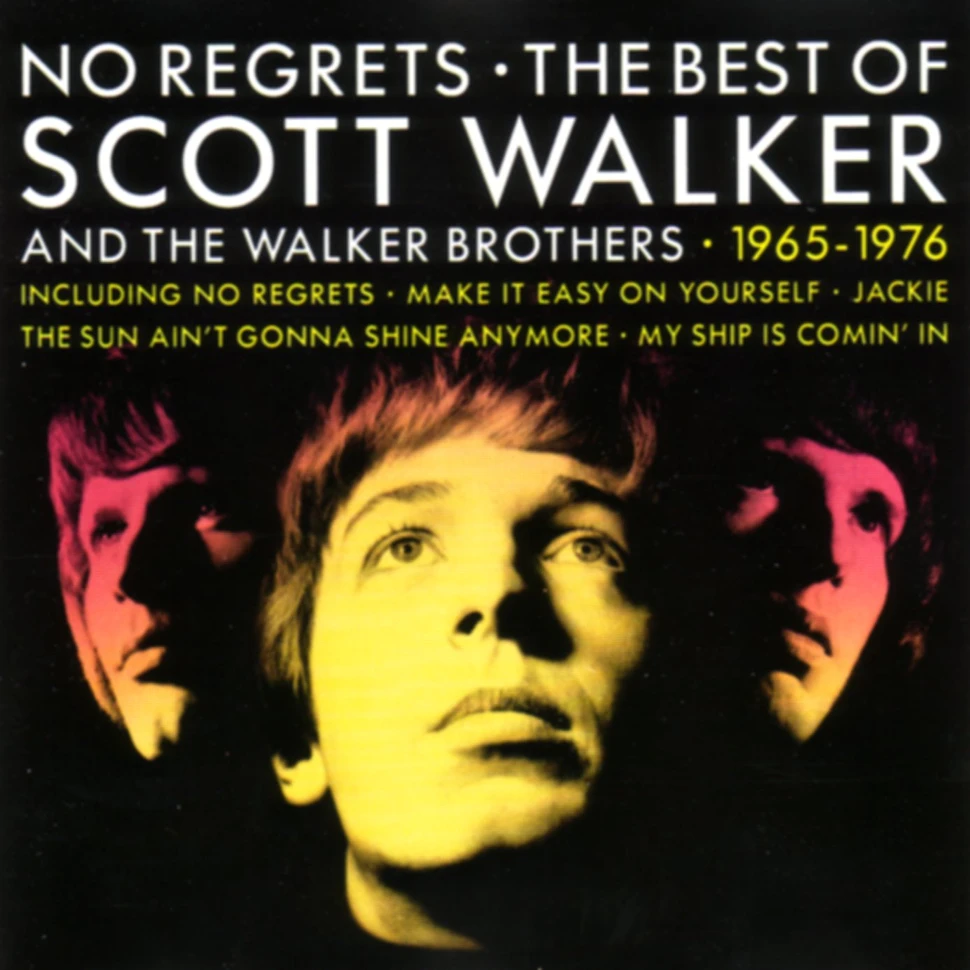 Scott Walker - No Regrets - The Best Of Scott Walker & The Walker Brothers
