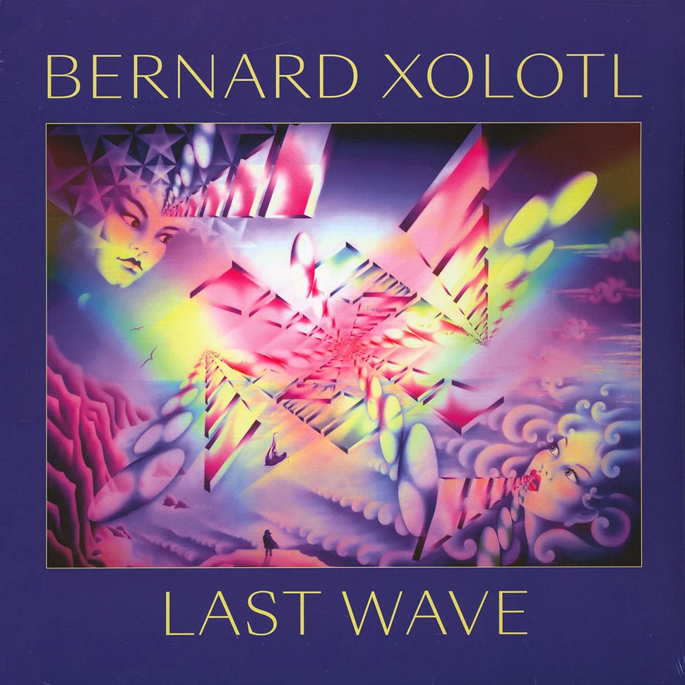 Bernard Xolotl - Last Wave