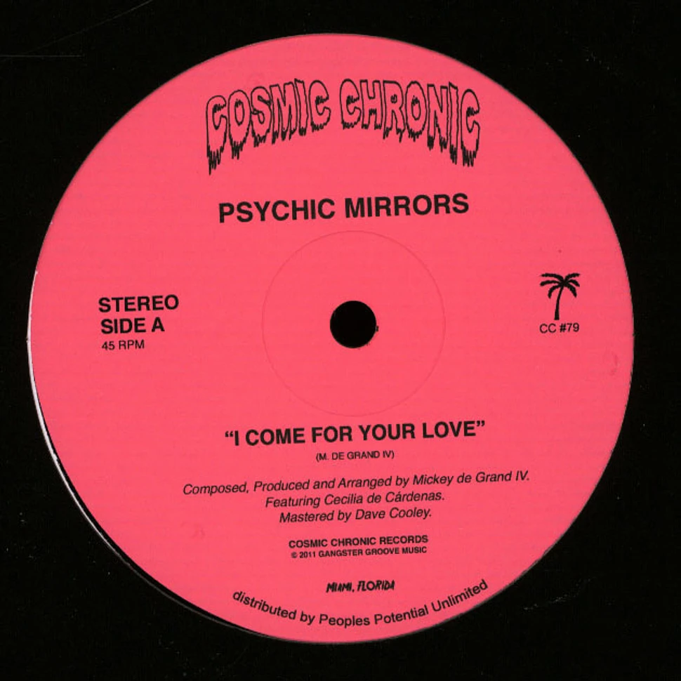 Psychic Mirrors - I Come For Your Love / Witching Hour