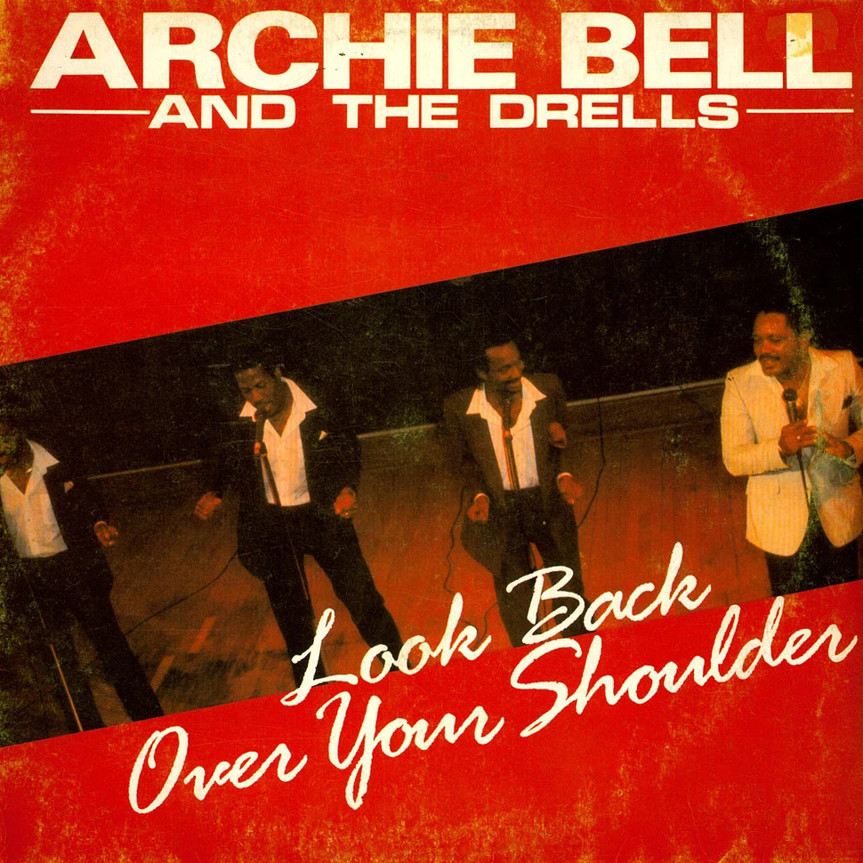 Archie Bell & The Drells - Look Back Over Your Shoulder