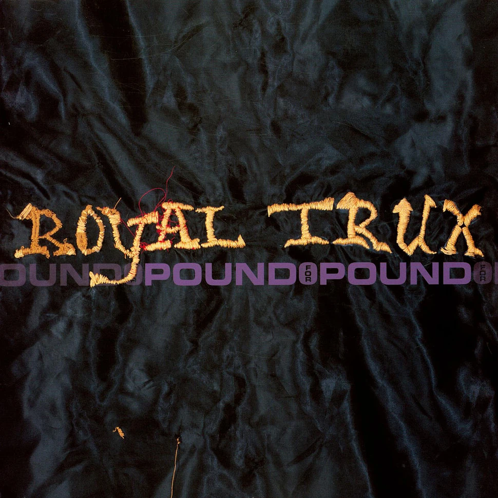 Royal Trux - Pound For Pound