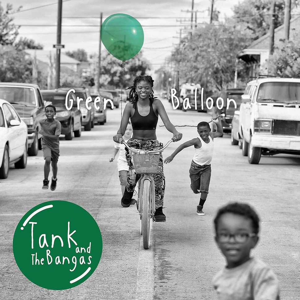 Tank & The Bangas - Green Ballon