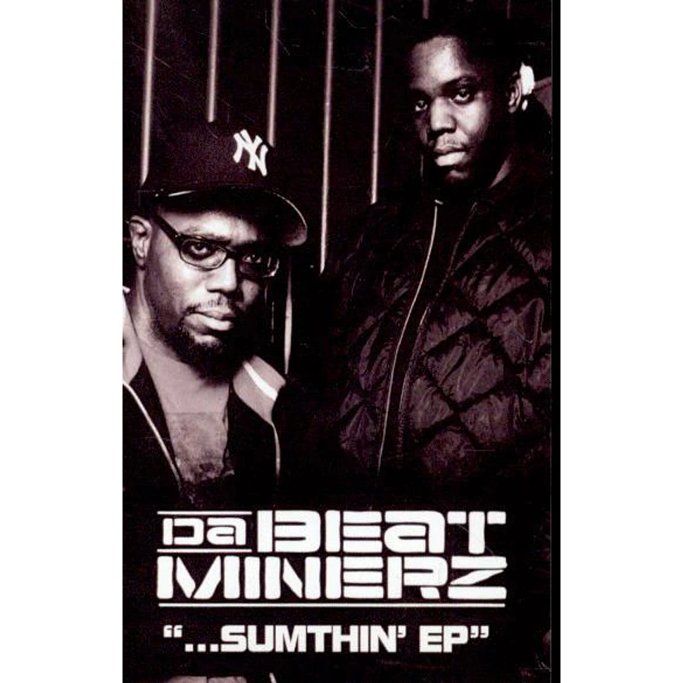 Da Beatminerz - "...Sumthin' EP"