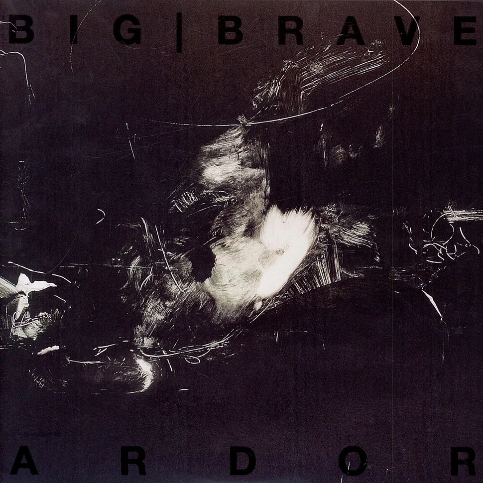 Big Brave - Ardor