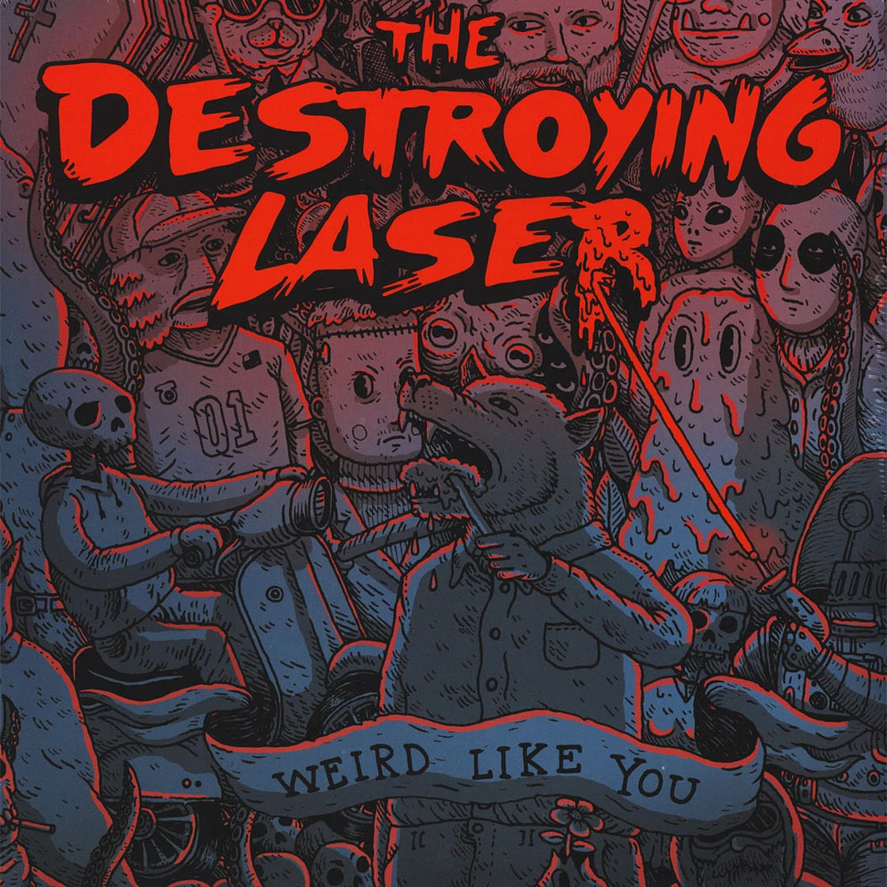 The Destroying Laser - Weird Like You