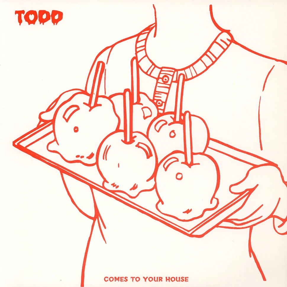 Todd - Comes To Your House