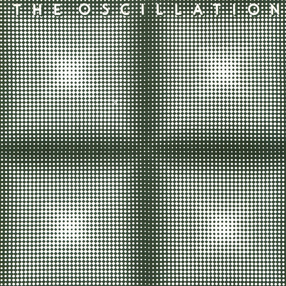 The Oscillation - Beyond The Mirror: Rare And Unreleased Tracks