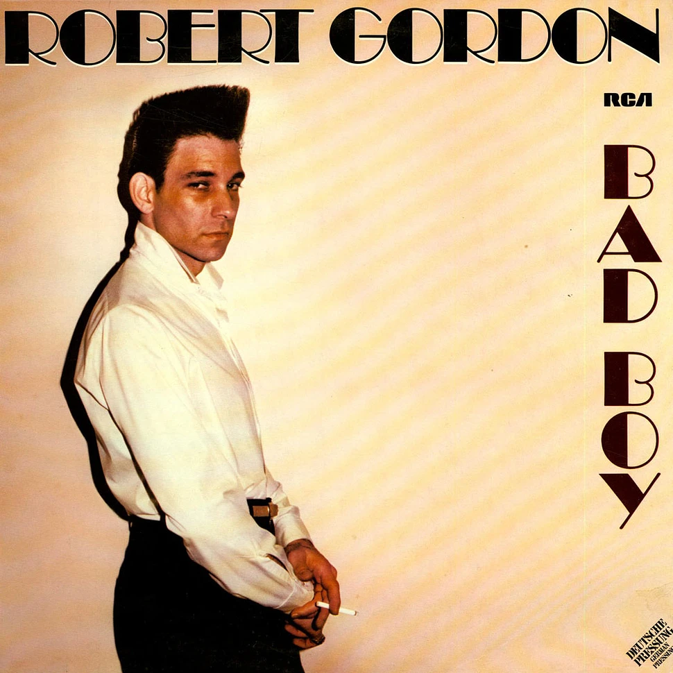 Robert Gordon - Bad Boy