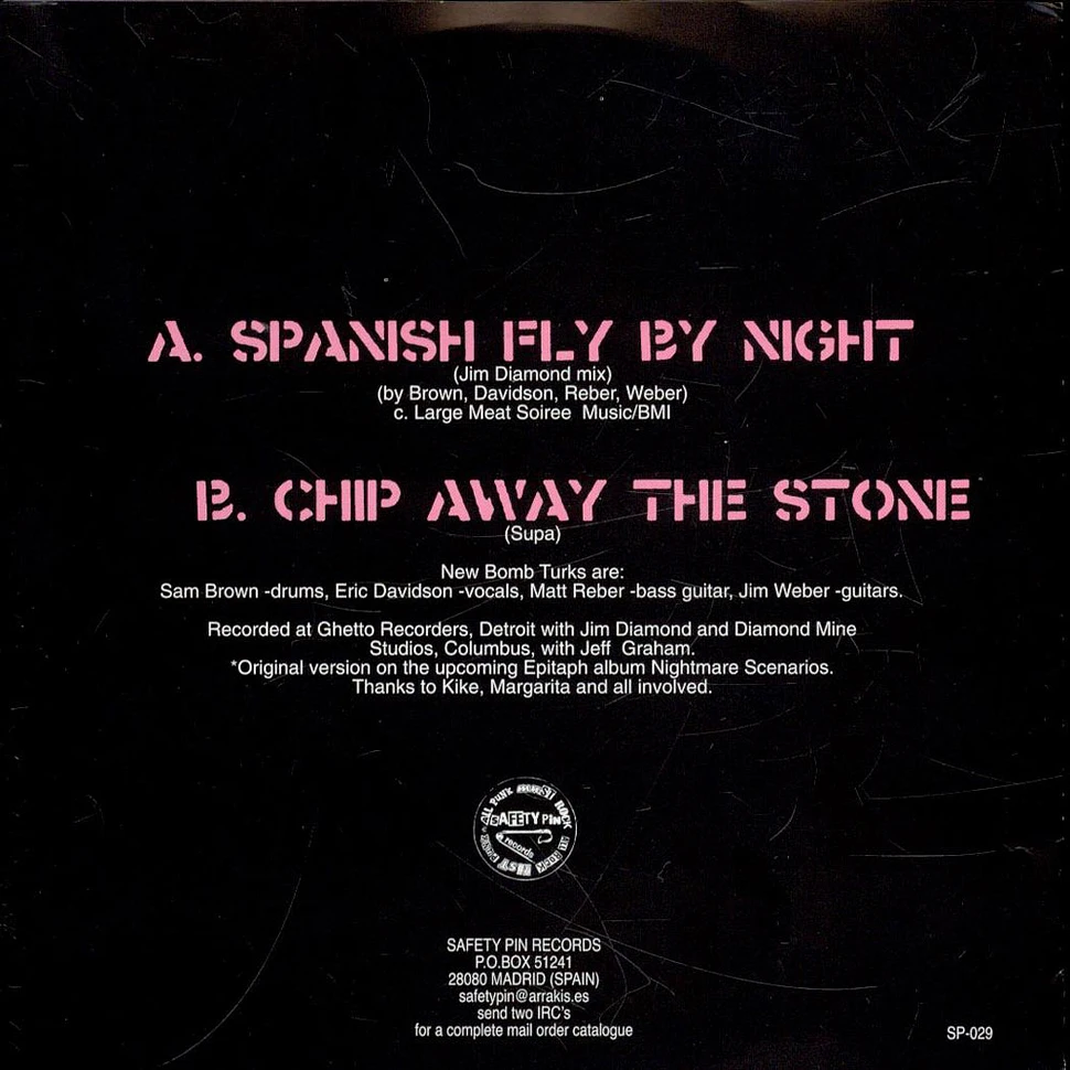 The New Bomb Turks - Spanish Fly By Night / Chip Away The Stone