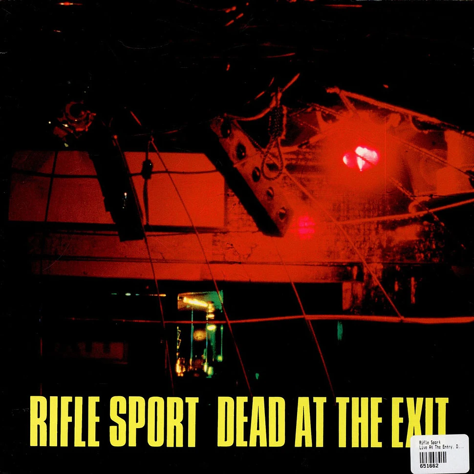Rifle Sport - Live At The Entry, Dead At The Exit