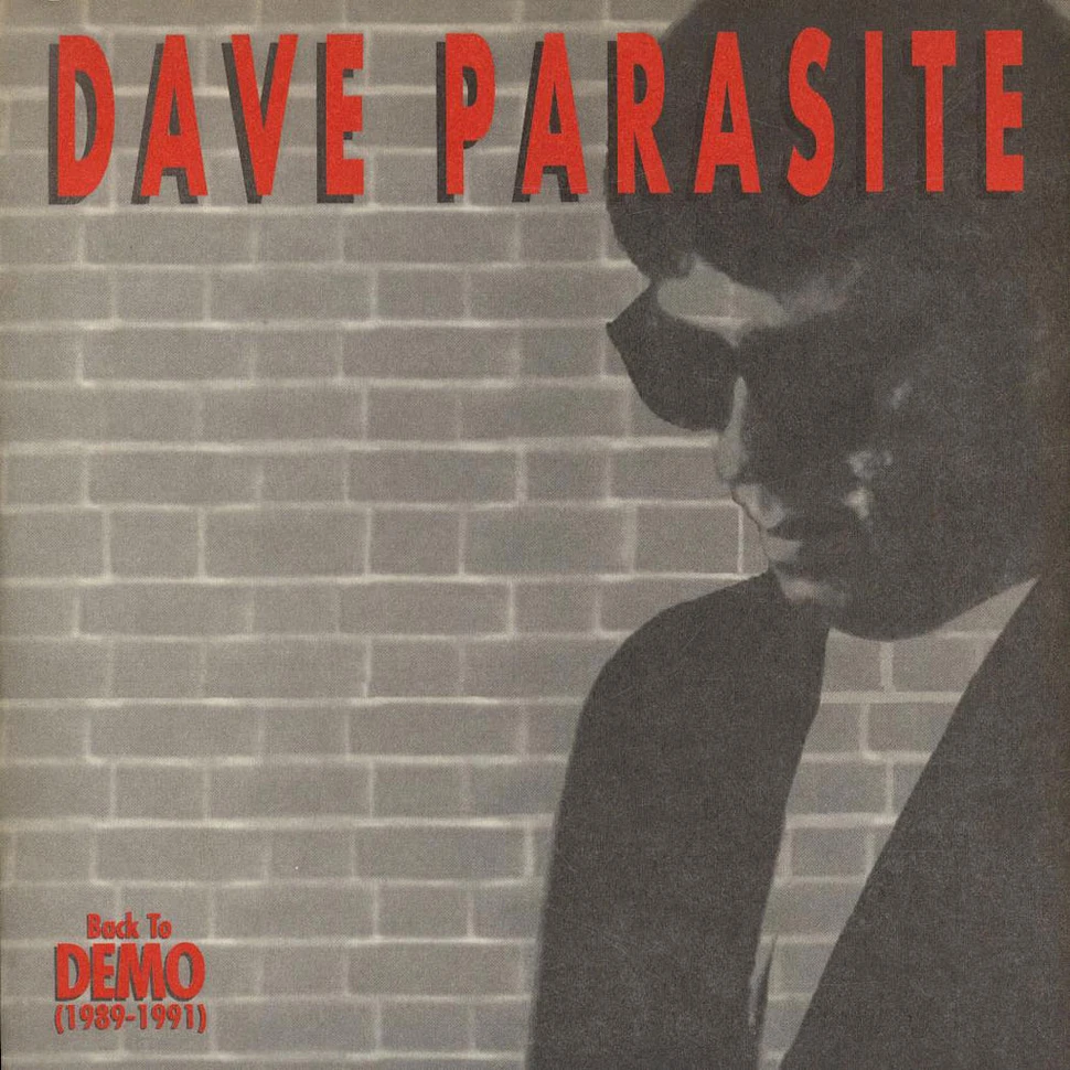 Dave Parasite - Back To Demo (1989-1991)