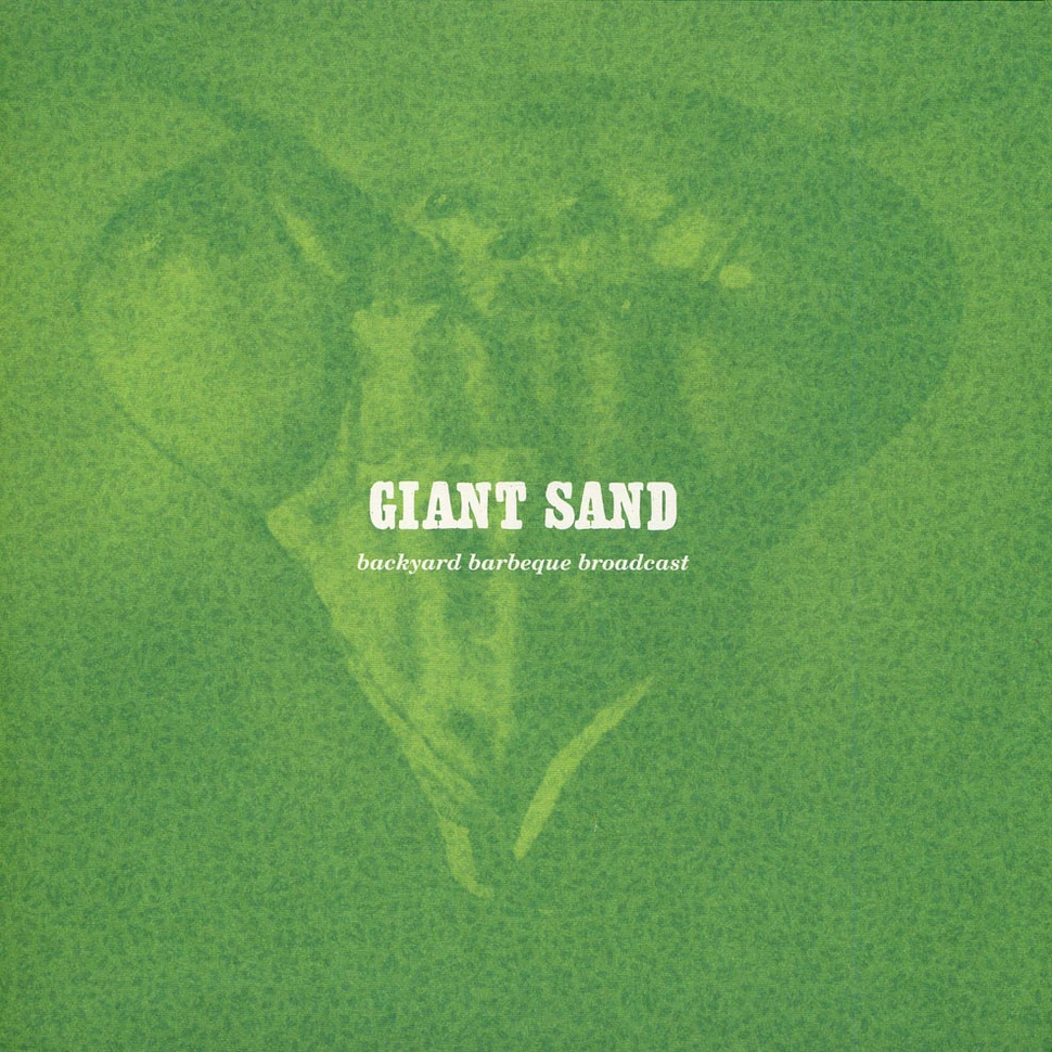 Giant Sand - Backyard Barbeque Broadcast